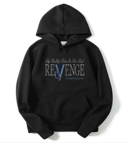 [PRE-ORDER] Fly Healthy Hair is the Best Revenge Hoodie